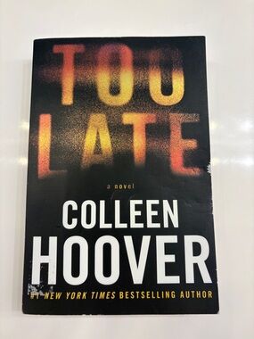 Too Late by Colleen Hoover